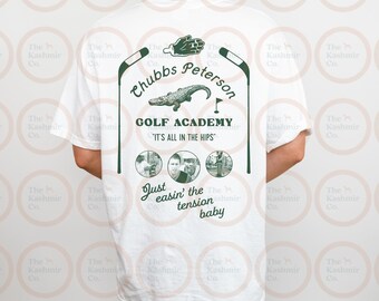 Comfort Colors® Chubbs Peterson Golf Academy Unisex T-Shirt, Happy, Happy, Chubbs, It's All in the Hips, Golf Shirt, Alligator