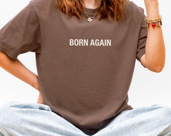Camiseta unisex Comfort Colors® Born Again, Jesús, cristiana, amo a Jesús, minimalista, algodón, escritura, Biblia
