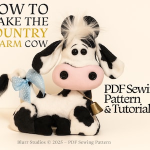 Cow Sewing Pattern PDF: DIY Farmhouse Plush with Video Tutorial