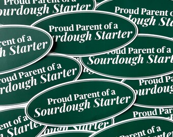 Proud Sourdough Starter Parent Bumper Sticker | Baker Gift