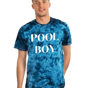 Pool Boy Tie-Dye Tee Pool TShirt Tye Dye Shirt Pool Top Funny Shirt Pool Humor T Shirt Tie Dye Shirt Tie Dye Top Pool Boy Shirt