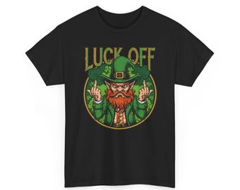 Leprechaun 'Luck Off' T-Shirt | St. Patrick's Day Irish Humor Tee