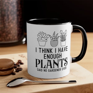 Plant Parent Gift, Gardener Mug, Gardening Coffee Mug, Plant Lover Gift, Plant Mug, Earth Day Mug, Gifts For Gardener