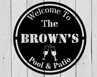 Custom Metal Sign, Personalized Patio Sign, Pool House Sign, Metal Sign, Sign for Patio, Sign, Home Sign, Sign for Pool and Patio