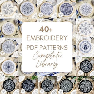 May include: A collection of embroidery patterns in wooden hoops, featuring intricate designs in blue and white. The image includes the text "40+ EMBROIDERY PDF PATTERNS Complete Library". The patterns vary in style, with floral and geometric motifs.