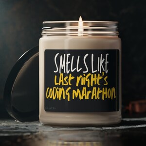 Funny Candle, Smells Like Last Night&#39;s Coding Marathon, Funny Gift, IT Humor, Programmer, Network, Cybersecurity, Scented Soy Candle, 9oz