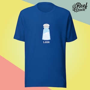 Salt Shaker Reef Tank 1.026 Salinity | Aquarium T-Shirt | Saltwater Reef Coral Tank | Gift for Reefkeepers and Aquarists