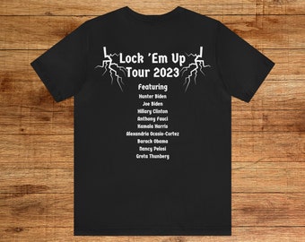 Lock 'Em Up Tour 2023 Conservative Tshirt