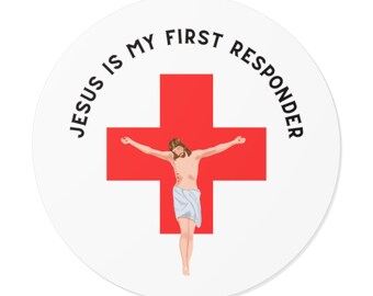Jesus is my First Responder Round Vinyl Sticker