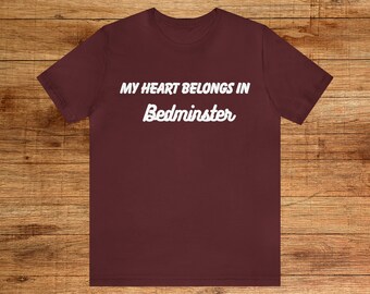 My Heart Belongs in Bedminster T-Shirt