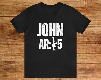 John AR-15 Gun Enthusiast T-Shirt
