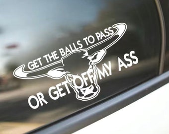 Funny Bumper Sticker | Vinyl Sticker