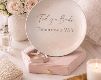 Today a Bride Tomorrow a Wife Wall Art Plate, Bridal Suite Decor Plate, Wedding Morning Vanity Decor, Bride Quote Wall Plate, 10 Inch Decora