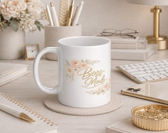 Boss Mode Mug for Women 11oz White Ceramic Coffee Mug, Floral Boss Lady Gift, Entrepreneur Office Mug, Business Woman Gift