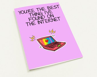 Eres lo mejor que he encontrado en línea, tarjeta divertida del día de San Valentín, para él, para ella, linda tarjeta de aniversario, novio, novia, sé mío