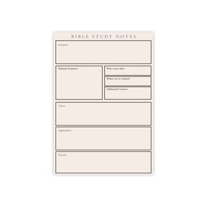 May include: A printable Bible study notes template with sections for scripture, related scriptures, who wrote it, when it was written, additional context, notes, application, and prayers.