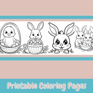 May include: Black and white coloring page featuring a chick in an Easter basket, a bunny holding an Easter basket, and two bunnies in an Easter basket. The text "Printable Coloring Pages" is at the bottom of the page.