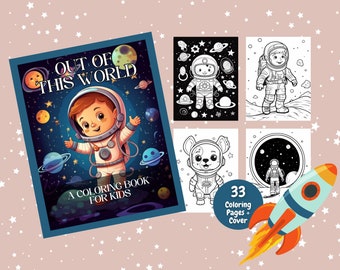 May include: A coloring book for kids featuring an astronaut in space with the title "Out of This World". The cover features a colorful illustration of an astronaut with planets and stars. The book includes 33 coloring pages and a cover.