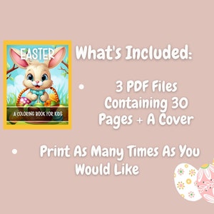 May include: A printable Easter coloring book featuring a cute bunny rabbit holding a basket of eggs. The book includes 30 pages and a cover, and is available as 3 PDF files.  The text "EASTER A COLORING BOOK FOR KIDS" is on the cover.