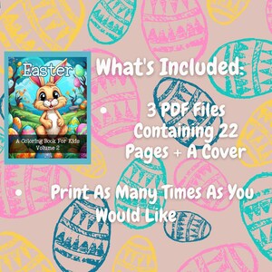 May include: A colorful Easter coloring book for kids with a bunny rabbit on the cover. The book includes 22 pages and a cover, and is available as 3 PDF files. The text on the cover reads "Easter, A Coloring Book For Kids, Volume 2".