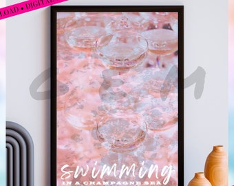 Swimming in a Champagne Sea Digital Wall Art | This Is Why We Can't Have Nice Things | rep Art, Champagne Poster, Champagne Art