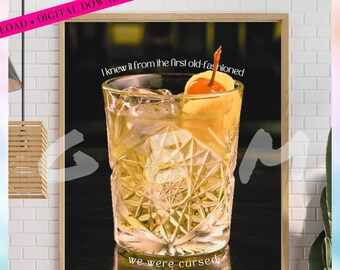 Getaway Car Digital Wall Art | I Knew It From The First Old Fashioned We Were Cursed | rep Digital Art Download