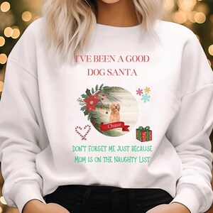 Personalized Golden Retriever Christmas Santa Naughty List,  Dog Mom Dog Lover Sweatshirt,Custom Dog Photo Shirt,,Dog Lover,Pet Lover Gift