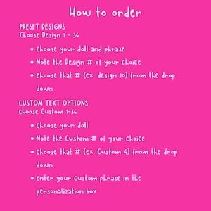 May include: A bright pink graphic with white text detailing instructions on how to order. The text includes steps for preset designs and custom text options, guiding the customer through the ordering process.