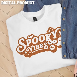 Spooky Vibes Svg, Retro Halloween Svg File, Cricut Halloween Design, Spooky T-Shirt Design, DIY Halloween Decor Svg File, Vintage Spooky Svg