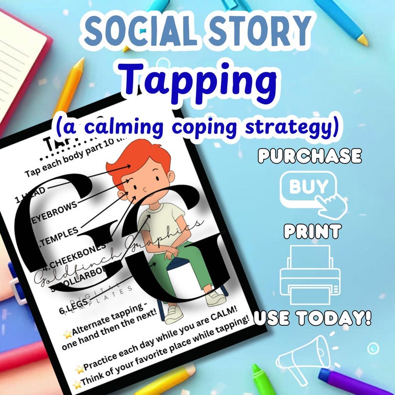 May include: A printable social story for children about tapping as a calming coping strategy. The story features a cartoon boy tapping different parts of his body. The text includes the words "Tapping (a calming coping strategy)", "Purchase", "Buy", "Print", and "Use Today!"