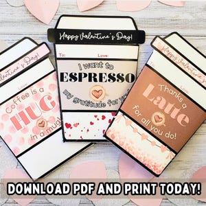 May include: Three printable Valentine's Day cards shaped like coffee cups. The cards feature different coffee-themed messages, including "Coffee is a hug in a mug", "I want to espresso my gratitude for you", and "Thanks a latte for all you do!"