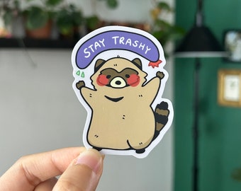 Pegatina de mapache "Stay Trashy": vinilo divertido
