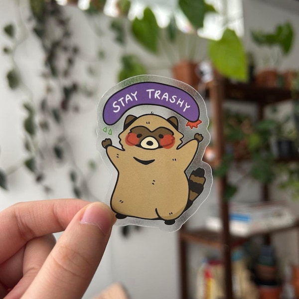 Stay trashy sticker (clear) | Raccoon sticker, funny vinyl sticker, laptop decal, waterbottle decal