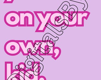 You're On Your Own Kid Print