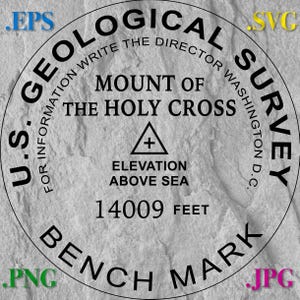 Mount of the Holy Cross Colorado 14er, US Geological Survey Benchmark Image. .svg, .eps and .png Digital Files  Download for USGS Bench Mark