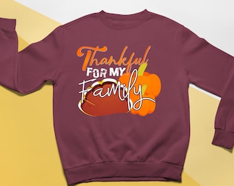 Agradecido por mi familia, sudadera de Acción de Gracias, suéter de Acción de Gracias para niños, ideas de regalos de Acción de Gracias, lindo Día de Acción de Gracias