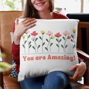 You are Amazing Spun Polyester Square Pillow