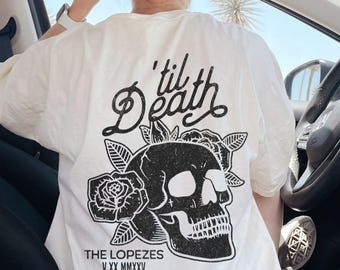 Camiseta personalizada "Hasta la muerte", regalo atrevido para novios y novias, camisa para el día de la boda, camiseta de recién casados, camiseta gótica con esqueleto de calavera para marido y mujer.