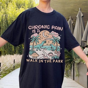 Chronic Pain Shirt Funny Gift Chronic Illness Spoonie Fibromyalgia Multiple Sclerosis Lupus Rheumatoid Arthritis Ankylosing Spondylitis MS
