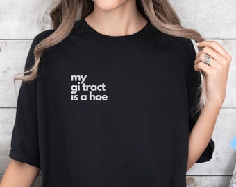 Funny IBS Gift Sarcastic Crohns Disease Shirt GERD Ulcerative Colitis T shirt Celiac Disease Awareness Spoonie Tshirt Chronic Illness Tops