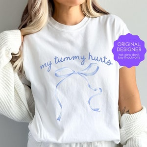 My Tummy Hurts Shirt Tummyache Survivor Endometriosis Crohn&#39;s Gift for Her Funny IBS Irritable Bowel Syndrome Coquette Cute Spoonie Trendy