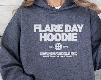 Flare Day Hoodie for Fibromyalgia Gift Endometriosis Flare Up Rheumatoid Arthritis Sweatshirt Lupus POTS Ehlers Danlos Multiple Sclerosis