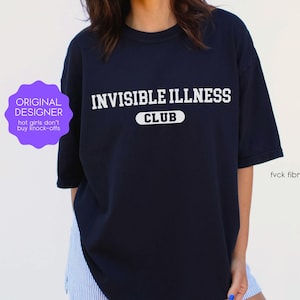 Chronic Illness T-shirts Invisible Illness Club Tee Fibromyalgia Gift Awareness Endometriosis Rheumatoid Arthritis Multiple Sclerosis MS RA