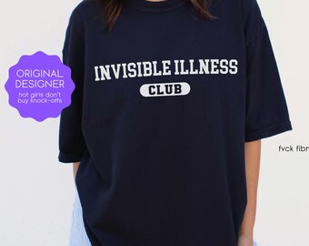 Chronic Illness T-shirts Invisible Illness Club Tee Fibromyalgia Gift Awareness Endometriosis Rheumatoid Arthritis Multiple Sclerosis MS RA