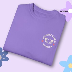Invisible Illness Warrior Shirt Fibromyalgia Gift Chronic Pain T-shirt Migraine Endometriosis Arthritis Type 1 Diabetes ME CFS Lupus Endo RA