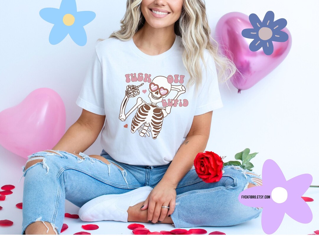 Funny Anti Valentine's Day T-shirt Fuck off Cupid Skeleton Ewww ...