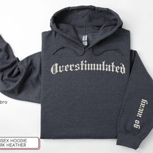 Overstimulated Hoodie - All the Feels Collection main image 0
