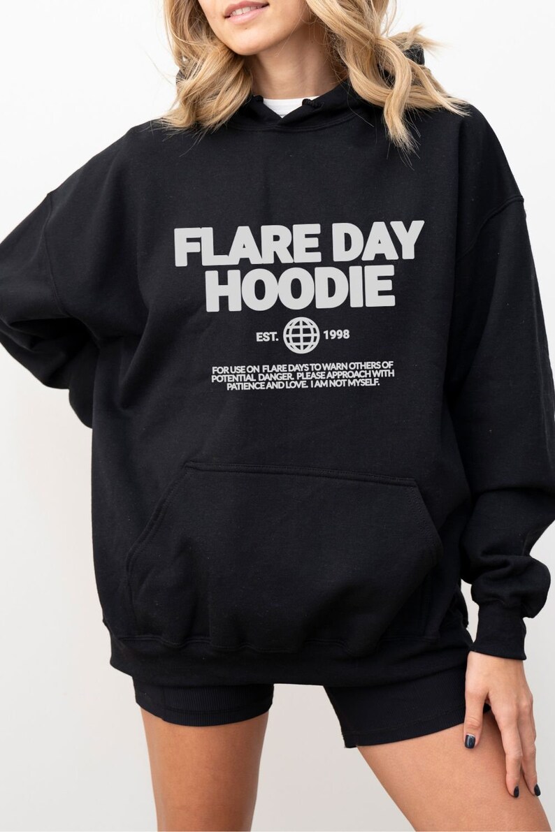 Flare Day Hoodie Fibromyalgia Gift Endometriosis Rheumatoid Arthritis Sweatshirt Lupus POTS Ehlers Danlos Multiple Sclerosis Crohns Disease