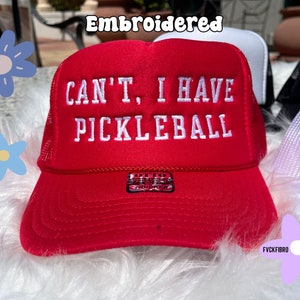 Pickleball Trucker Hats Funny Pickleball Hats Big Dink Energy Dink It Pickleballer Can't I Have Pickleball Gift Embroidered Pickle Ball Hat