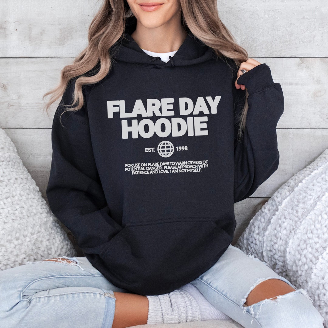 Flare Day Hoodie for Endometriosis Gift Chronic Illness Sweatshirt ...